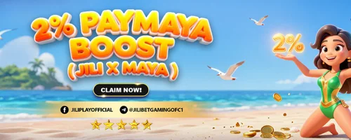 2% PayMaya Boost - Special JILI x Maya Promo