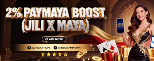 Get a 2% PayMaya Boost: JILI x Maya Exclusive